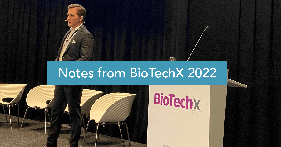 Notes from BioTechX 2022